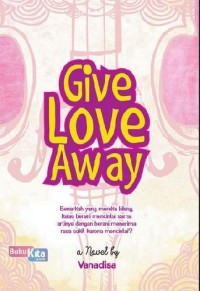 Image of GIVE LOVE AWAY