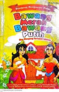 Image of DONGENG PENGANTAR TIDUR BAWANG MERAH BAWANG PUTIH