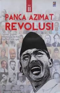 Image of PANCA AZIMAT REVOLUSI : TULISAN,RISALAH,PEMBELAAN ,& PIDATO SUKARNO 1926-1966 JILID II