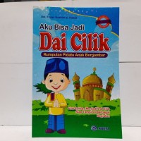 Image of AKU BISA JADI DAI CILIK KUMPULAN PIDATO BERGAMBAR