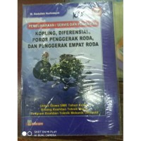 PEMELIHARAAN / SERVIS DAN PERBAIKAN : KOPLING, DIFERENSIAL, POROS PENGGERAK RODA, DAN PENGGERAK EMPAT RODA