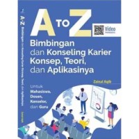 A TO Z: BIMBINGAN DAN KONSELING KARIER KONSEP ,TEORI,DAN APLIKASINYA