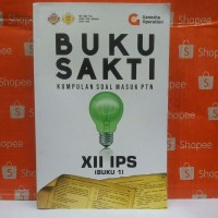 BUKU SAKTI KUMPULAN SOAL MASUK PTN (BUKU 1)