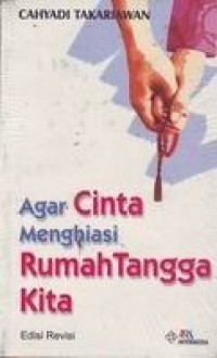 AGAR CINTA MENGHIASI RUMAH TANGGA
