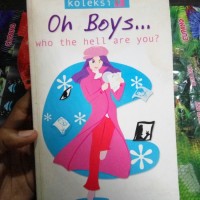 OH BOYS WHO THE HELL ARE YOU ?