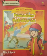 SERI AKU INGIN MENJADI PEMADAM KEBAKARAN
