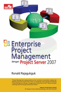 ENTERPRISE PROJECT MANAGEMENT DENGAN PROGJECT SERVER 2007