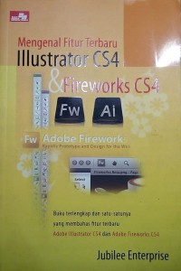 MENGENAL FITUR TERBARU ILLUSTRATOR CS4 & FIREWORKS CS4