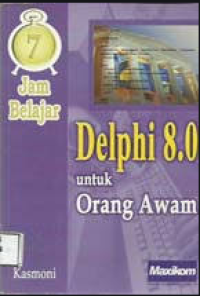 DELPHI 8.0 UNTUK ORANG AWAM