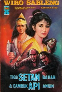 TIGA SETAN DARAH & CAMBUK API ANGIN