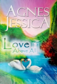 LOVE ABOVE ALL