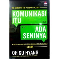 KOMUNIKASI ITU ADA SENINYA