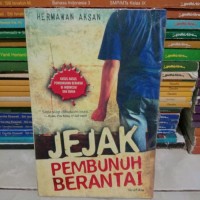 Jejak pembunuh berantai: kasus-kasus pembunuh berantai di Indonesia dan dunia