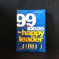99 IDEAS FOR HAPPY LEADER