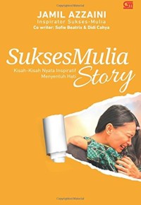 SUKSES MULIA STORY