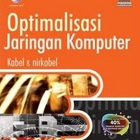 TOP TIPS & TRIK OPTIMALISASI JARINGAN KOMPUTER