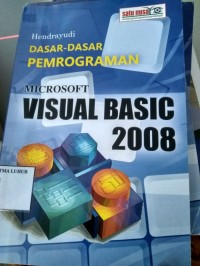 DAFTAR-DASAR PEMOGRAMAN MICROSOFT VISUAL BASIC 2008