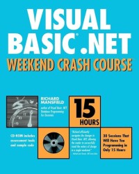 VISUAL BASIC. NET WEEKEND CRASH COURSE