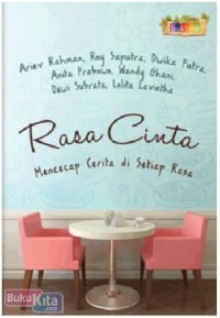 RASA CINTA :MENCECAP CERITA DI SETIAP RASA