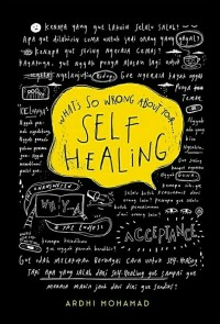 WHAT'S SO WRONG ABOUT YOUR:self healing