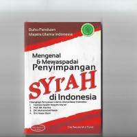 MENGENAL & MEWASPADAI PENYIMPANGAN SYI'AH DI INDONESIA