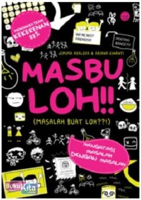 MASBULOH (MASALAH BUAT LOH)