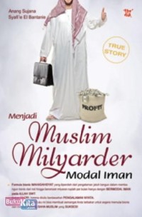 MENJADI MUSLIM MILYARDER MODEL IMAN