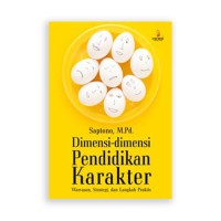 DIMENSI - DIMENSI PENDIDIKAN KARAKTER