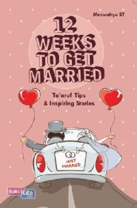12 WEEKS TO GET MARRIED