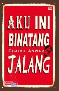 AKU INI BINATANG JALANG