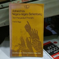 ADMINISTRASI NEGARA - NEGARA BERKEMBANG TEORI MASYARAKAT PRISMATIS