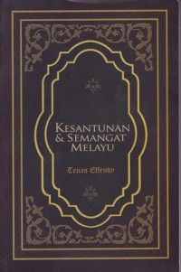 KESANTUNAN DAN SEMANGAT MELAYU
