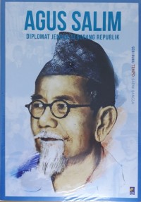 SERI BUKU TEMPO : AGUS SALIM DIPLOMAT JENAKA PENOPANG REPUBLIK
