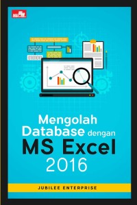 MENGOLAH DATABASE DENGAN MS EXCEL 2016