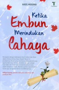 KETIKA EMBUN MERINDUKAN CAHAYA