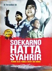 SOEKARNO HATTA SYAHRIR