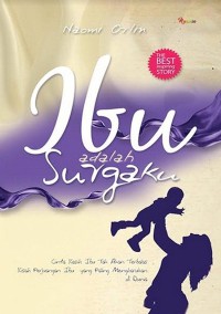IBU ADALAH SURGAKU