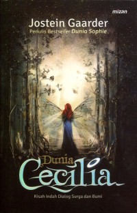 DUNIA CECILIA : KISAH INDAH DIALOG SURGA DAN BUMI