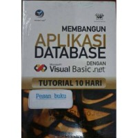 MEMBANGUN APLIKASI DATABASE DENGAN VISUAL BASIC.NET