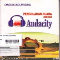PENGOLAHAN DENGAN AUDACITY