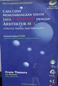 CARA CEPAT MENGEMBANGKAN SOLUSI JAVA ENTERPRISE DENGAN ARSITEKTUR MVC(STRUKTUR 2,SPRING, DAN HIBERNATE)