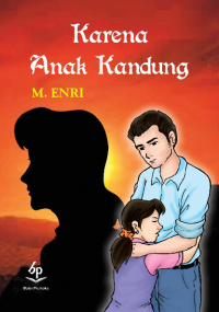 KARENA ANAK KANDUNG