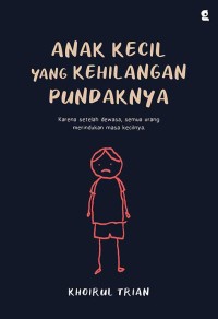 ANAK KECIL KEHILANGAN PUNDAKNYA