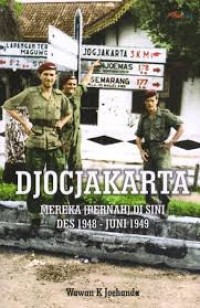 DJOCJAKARTA MEREKA (PERNAH) DI SINI DES 1948 - JUNI 1949