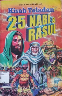 KISAH TELADAN 25 NABI & RASUL