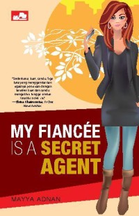 MY FIANCEE IS A SECRET AGENT