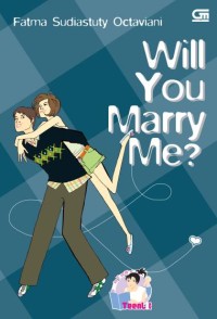 WILL YOU MARRY  ME ?
