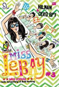 MISS LEBAY:MISS ZODIAK-CINTA TERBENTANG DI BUKIT BINTANG