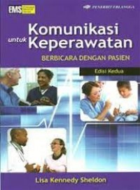 KOMUNIKASI UNTUK KEPERAWATAN: BERBICARA DENGAN PASIEN