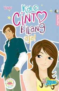 KALO CINTA BILANG AJA !